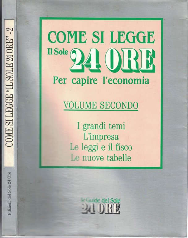 Come si legge il Sole 24 ORE .Per capire l'economia …