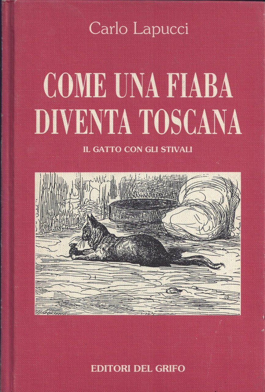Come una fiaba diventa toscana - Il Gatto con gli …