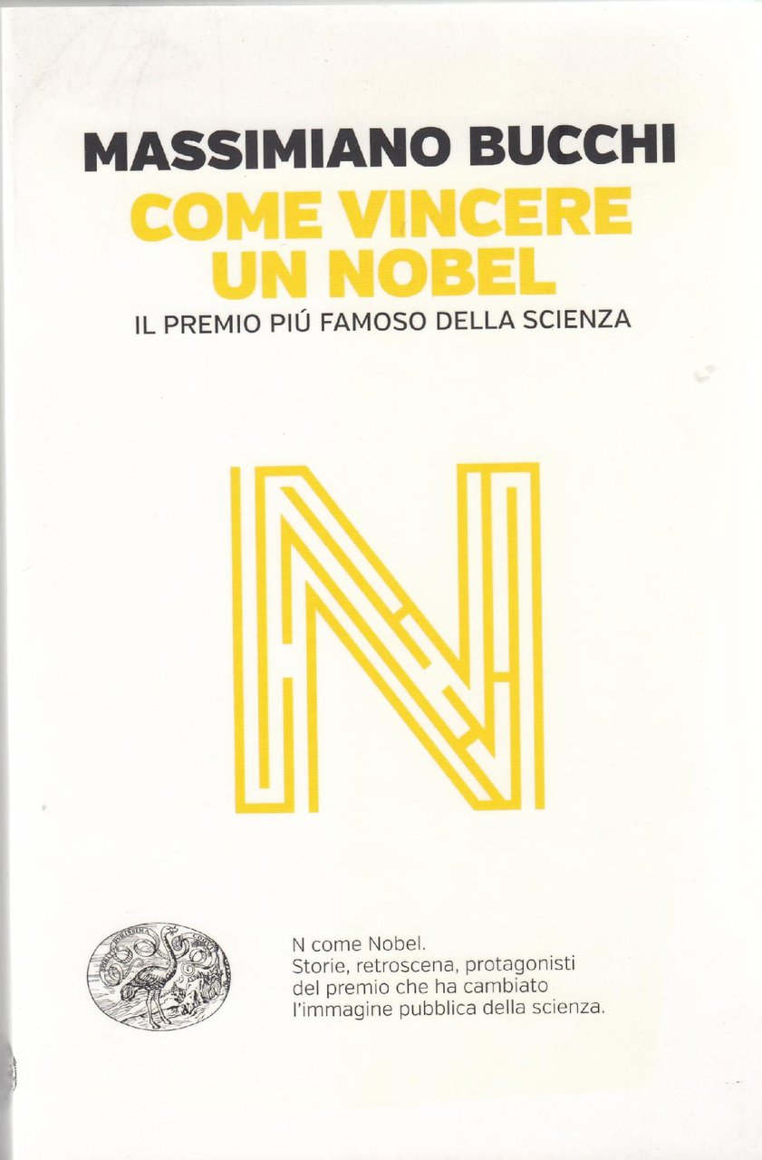 Come vincere un Nobel : il premio più famoso della …
