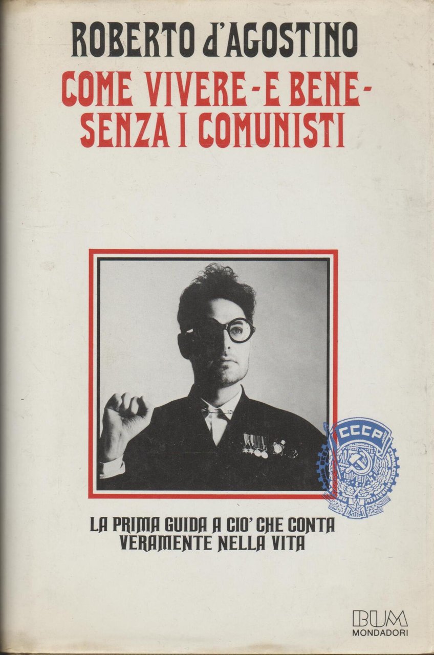 Come vivere e bene senza i comunisti Mondadori BUM | Immagine principale