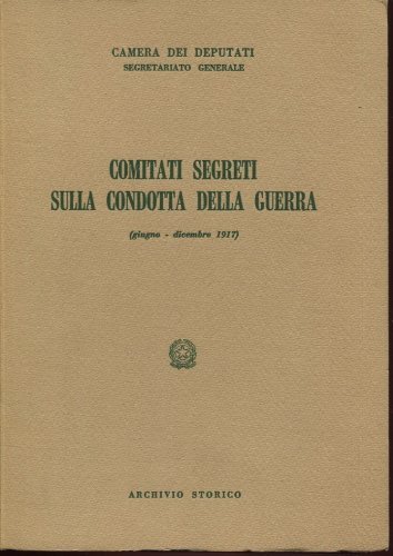 COMITATI SEGRETI SULLA CONDOTTA DELLA GUERRA