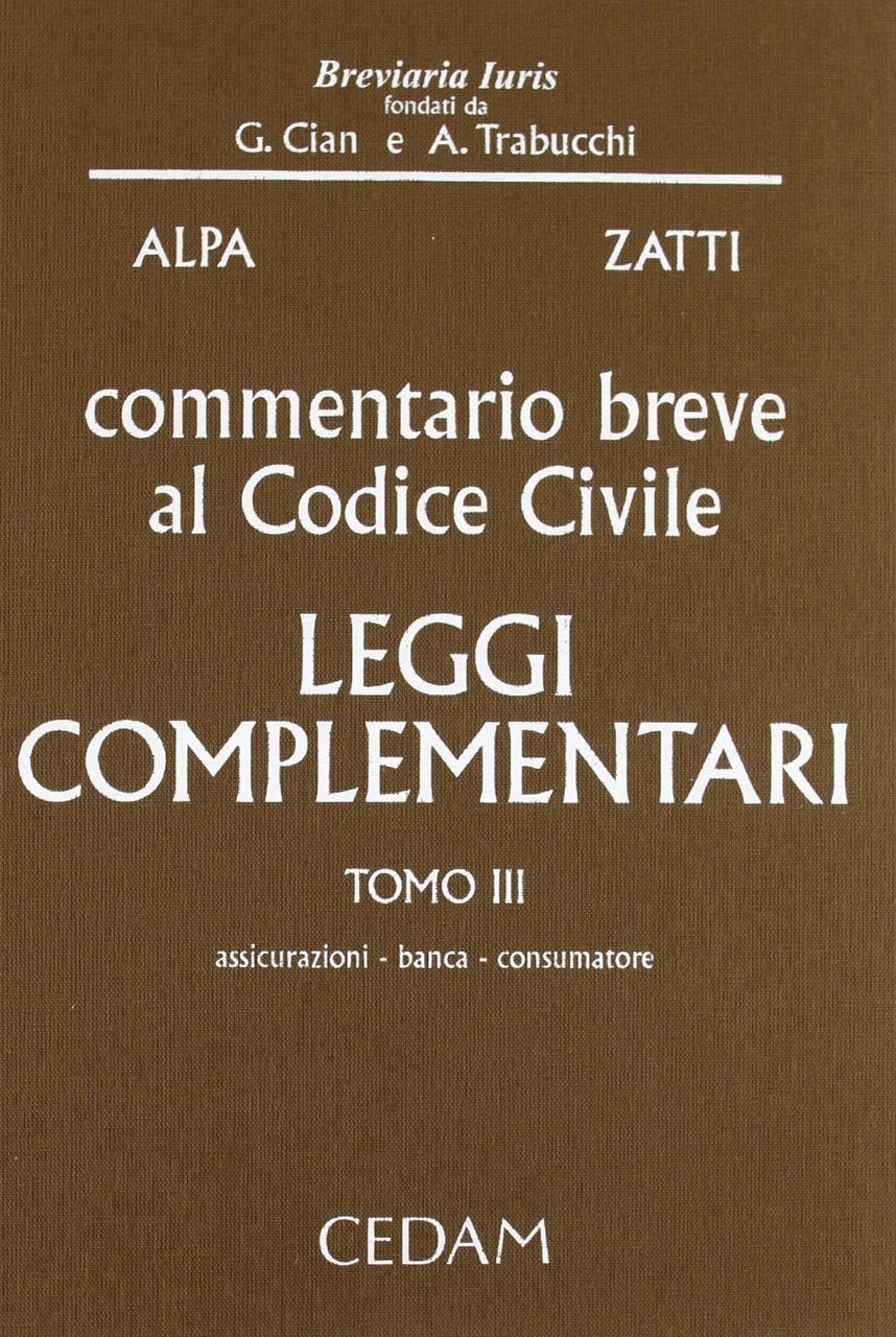 Commentario al codice civile- leggi complementari tomo 3 assicurazioni, banca, …