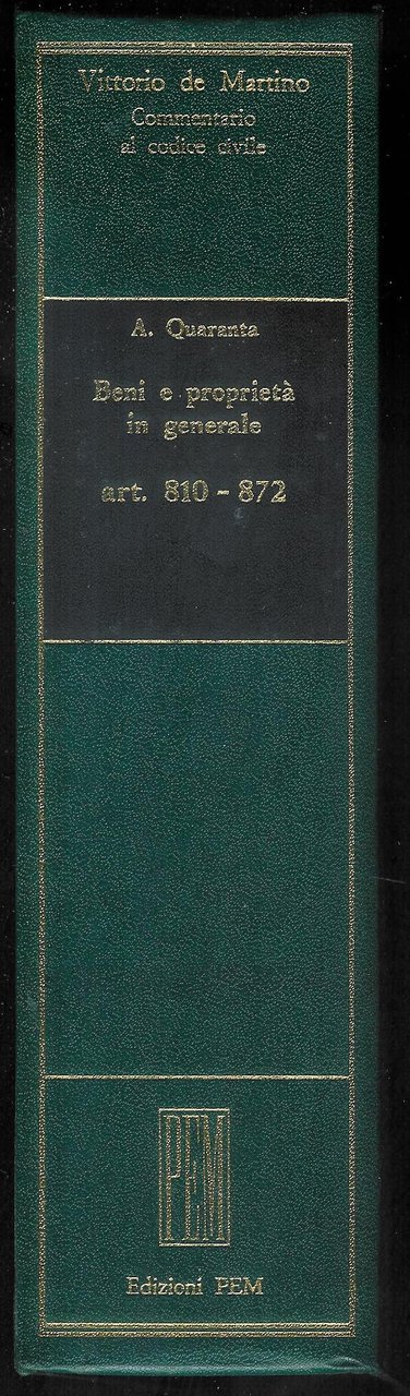 Commentario al codice civile : art. 810-872 Beni e proprietà …