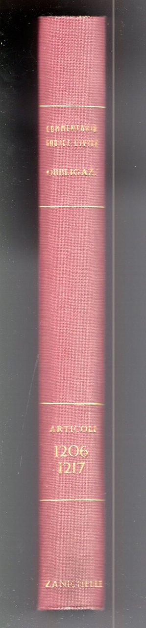 Commentario al Codice civile.Libro IV - delle obbligazioni .(art. 1206-1217 …