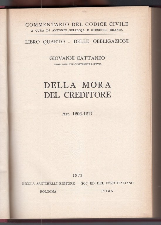 Commentario al Codice civile.Libro IV - delle obbligazioni .(art. 1206-1217 …