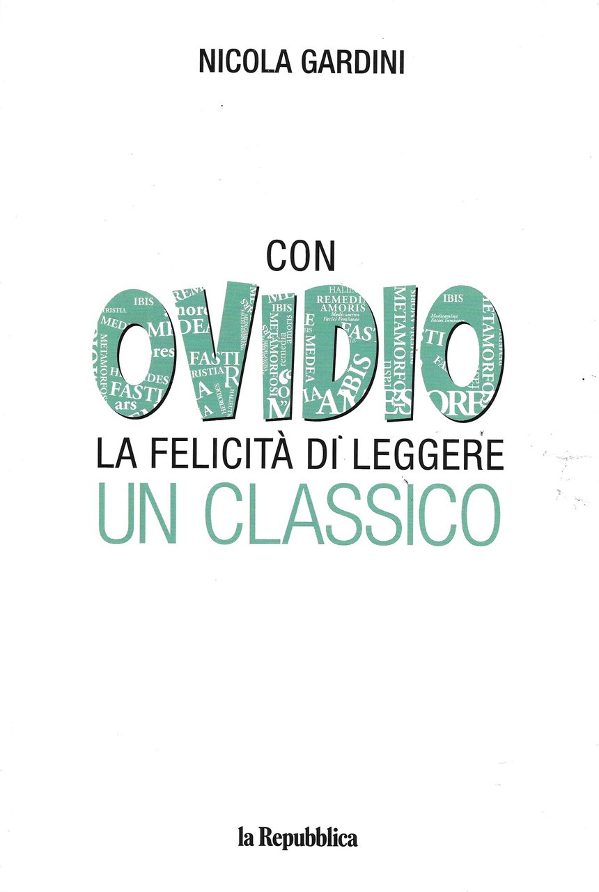 Con Ovidio. la felicità di leggere un classico