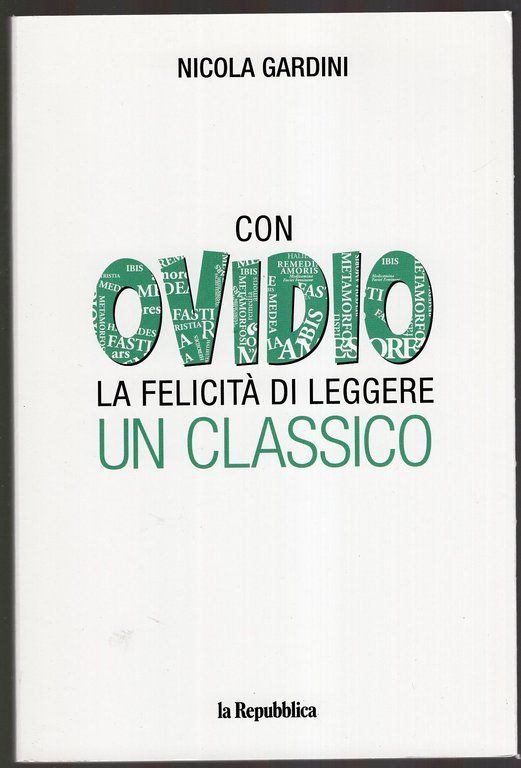 Con Ovidio la felicità di leggere un classico