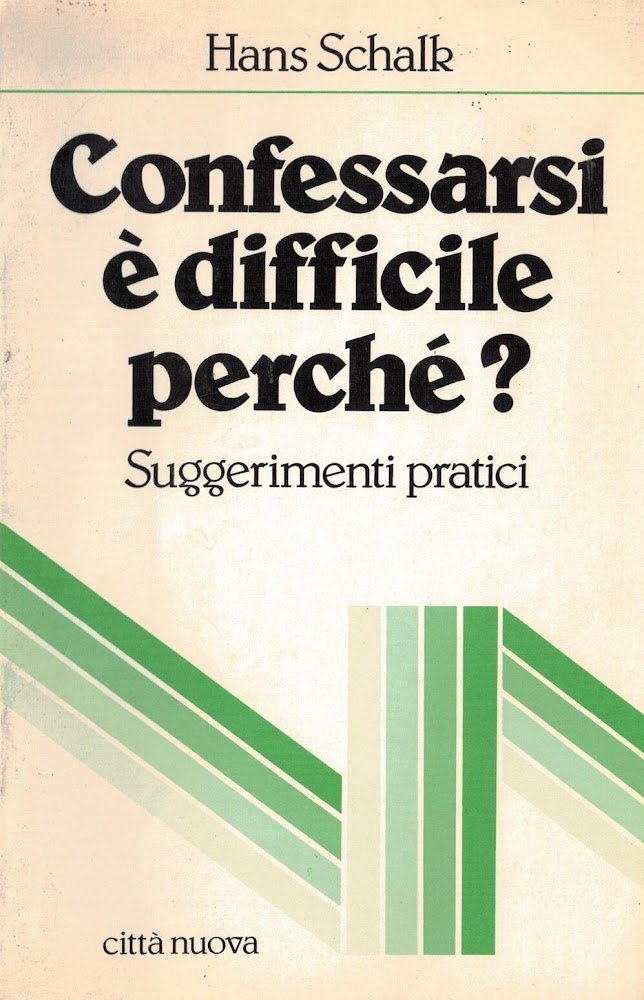 Confessarsi è difficile, perché? Suggerimenti pratici