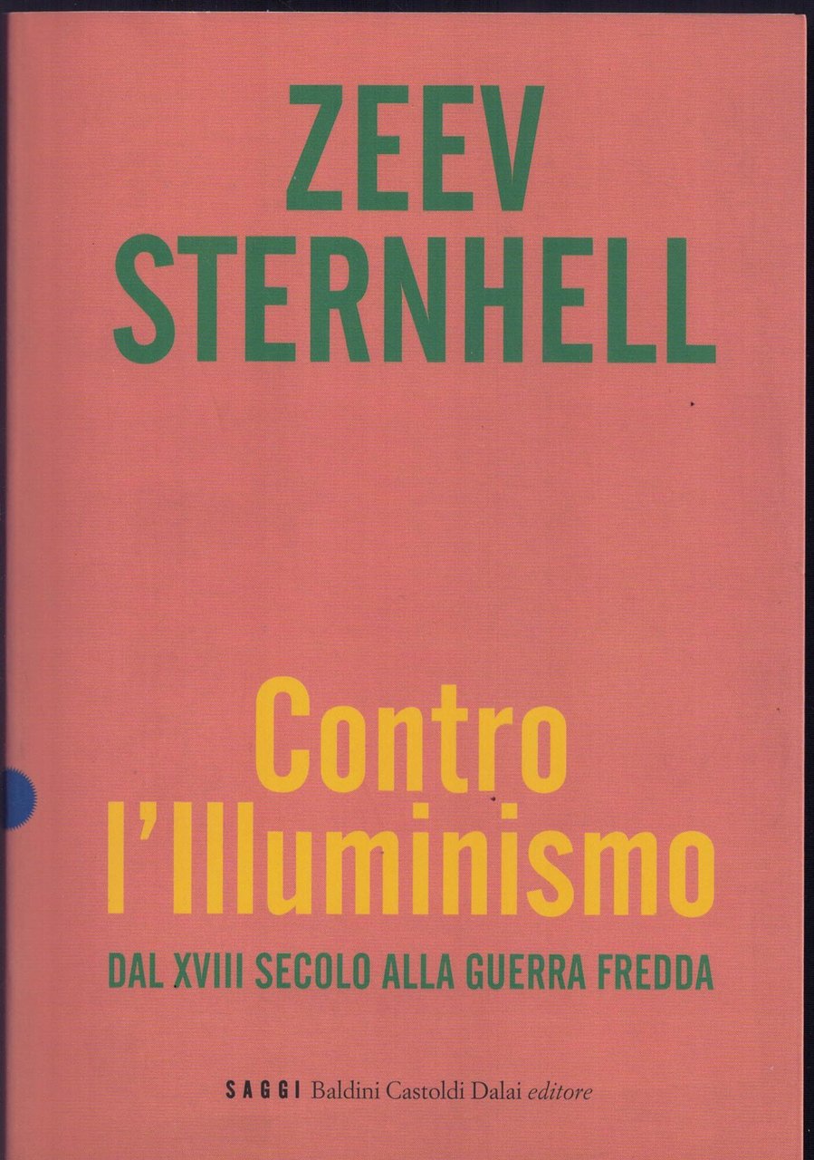 Contro l'Illuminismo. Dal XVIII secolo alla guerra fredda | Immagine principale