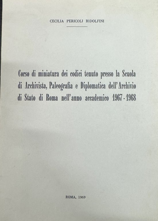 Corso di miniatura dei codici tenuto presso la scuola di …