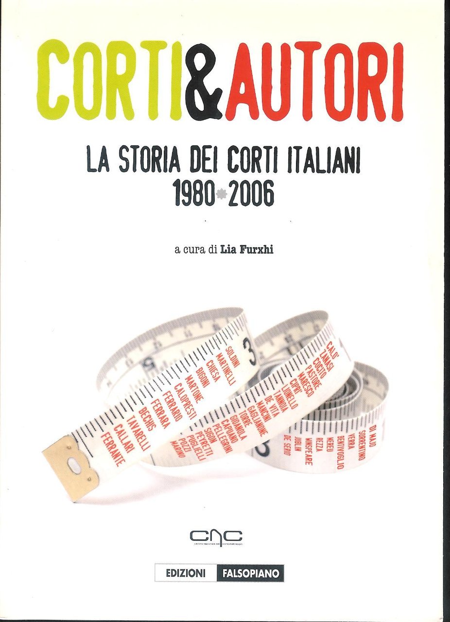 Corti e autori : la storia dei corti italiani : …