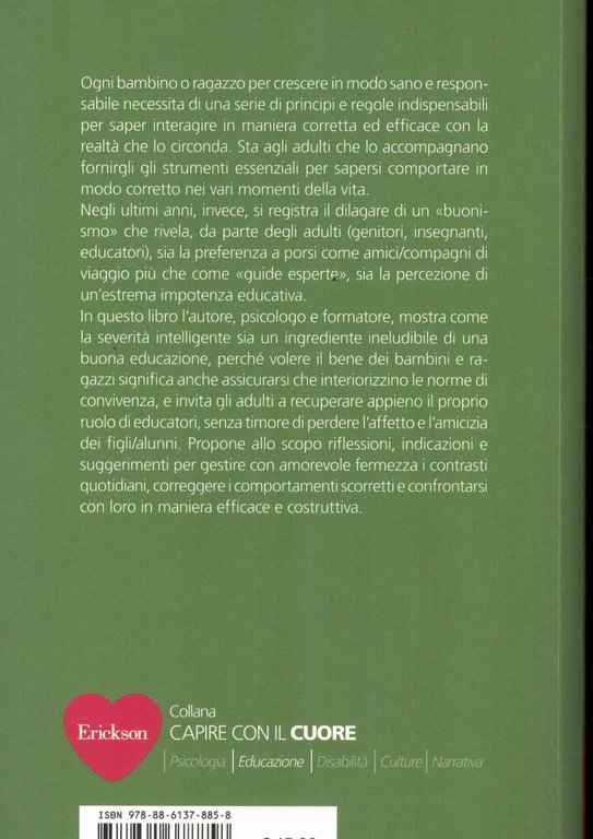 Così impari. Guida alla severità intelligente per genitori e insegnanti