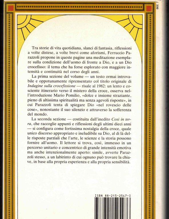 Così in terra. Indagine sulla crocefissione (1982-1992)