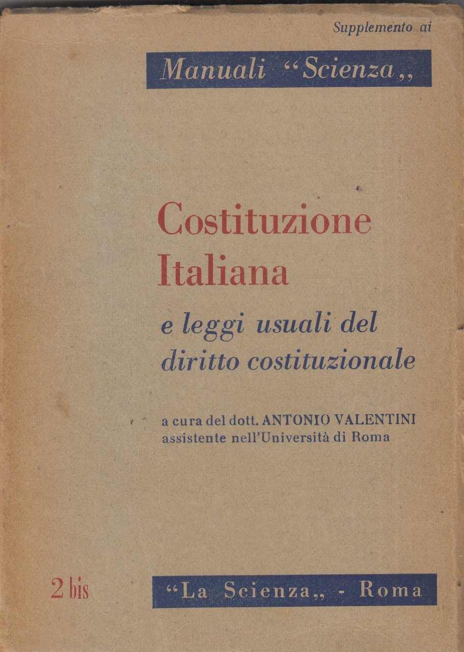 Costituzione Italiana e le leggi usuali del diritto costituzionale
