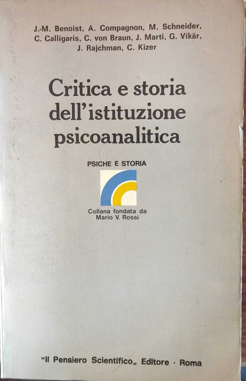 CRITICA E STORIA DELL ' ISTITUZIONE PSICOANALITICA