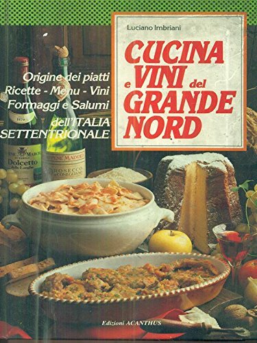 Cucina e vini del grande nord.