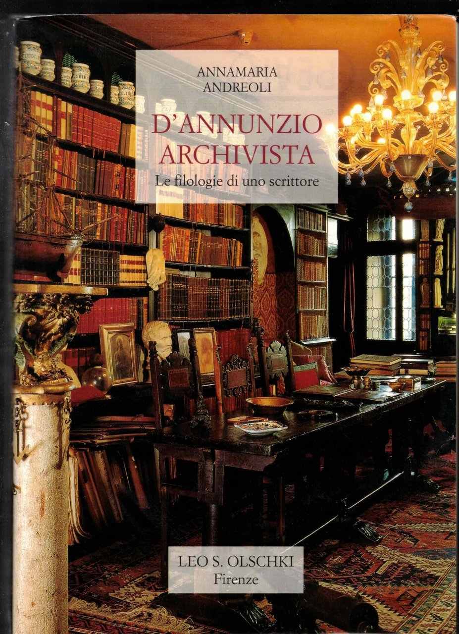 D'Annunzio archivista. Le filologie di uno scrittore | Immagine principale