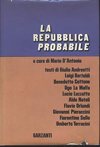 D�Antonio M. (A Cura Di). - LA REPUBBLICA PROBABILE