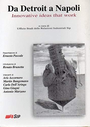 Da Detroit a Napoli - Innovative ideas that work