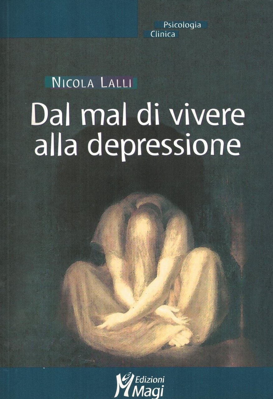 Dal mal di vivere alla depressione