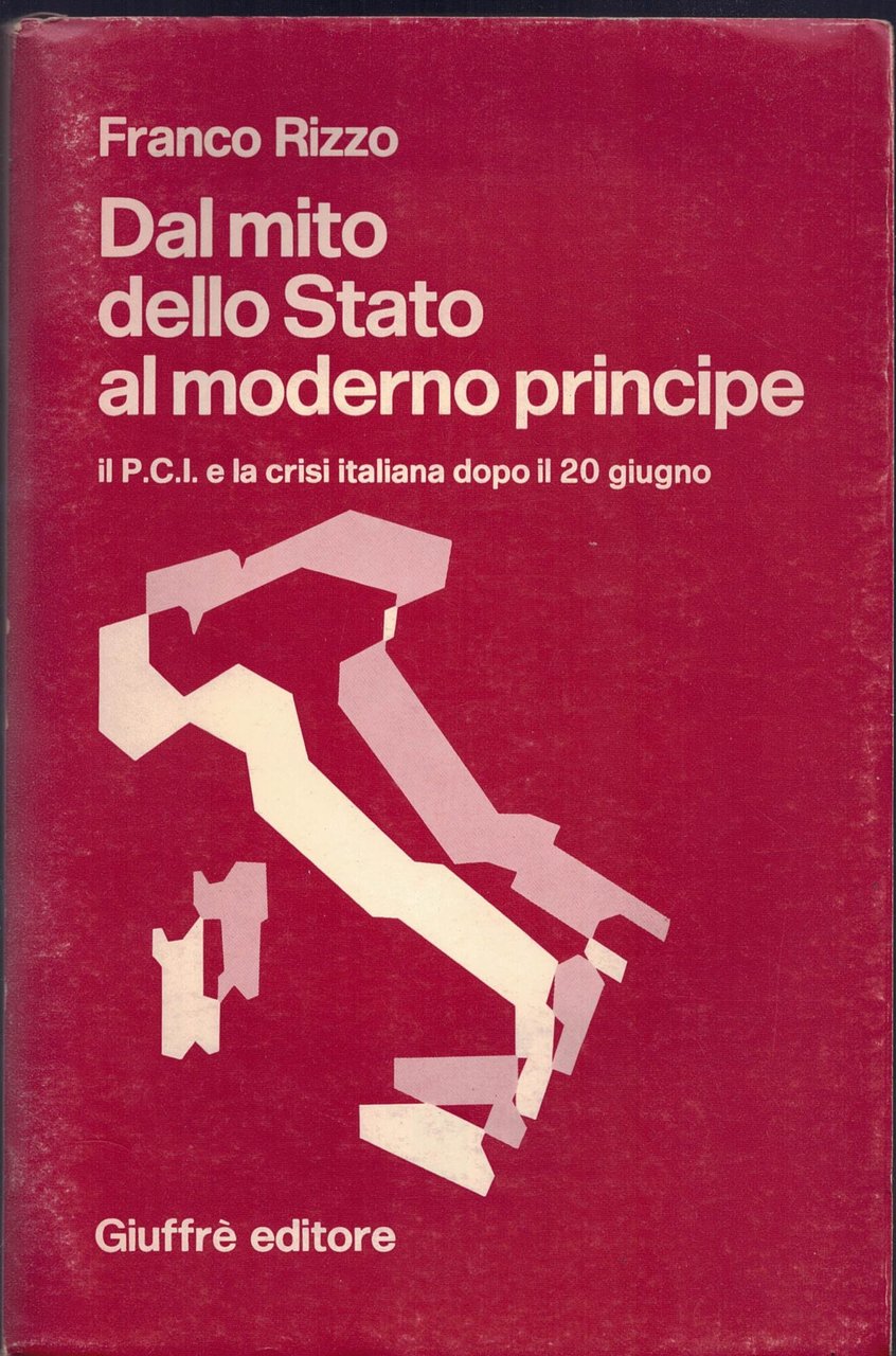 Dal mito dello Stato al moderno principe