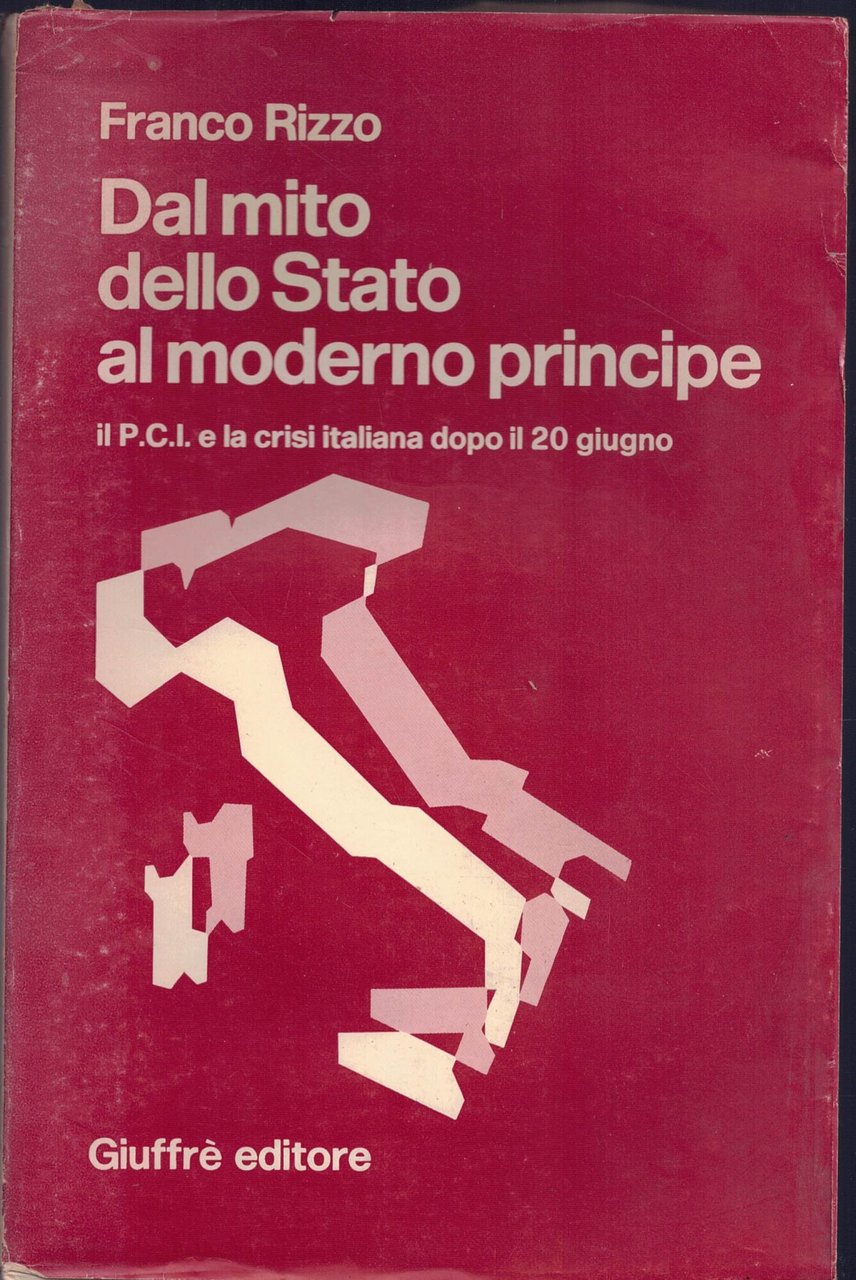 Dal mito dello stato al moderno principe