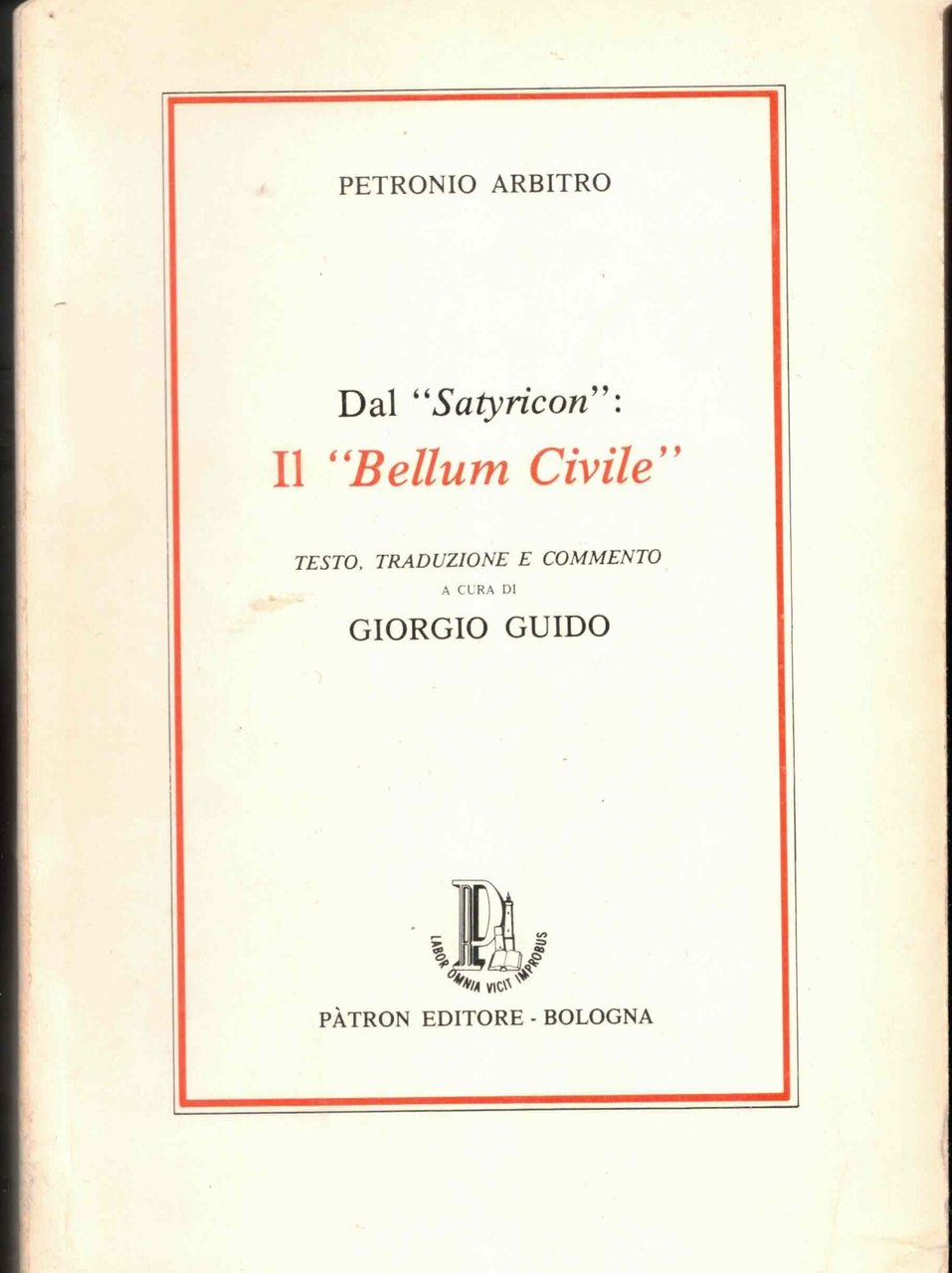 Dal "satyricon":Il "Bellum Civile"