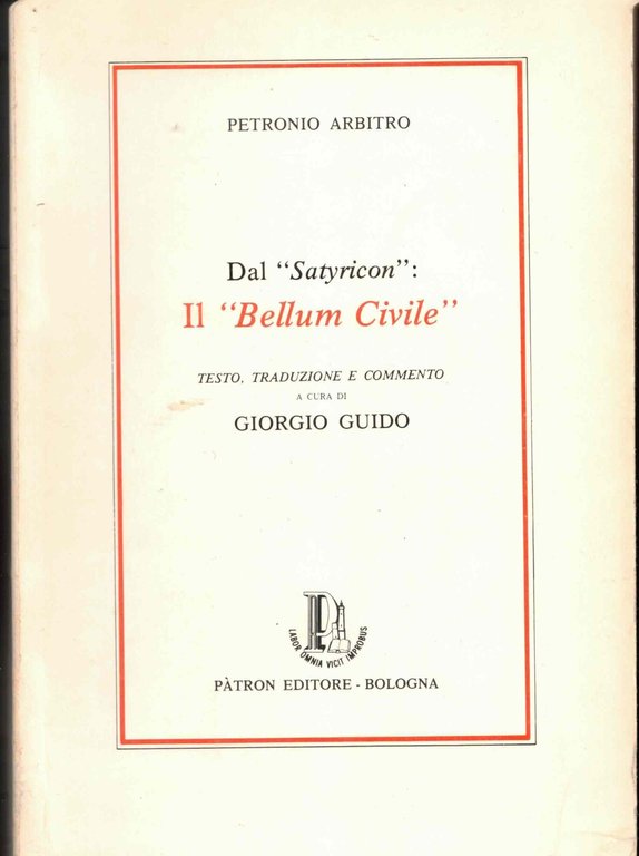 Dal "satyricon":Il "Bellum Civile"
