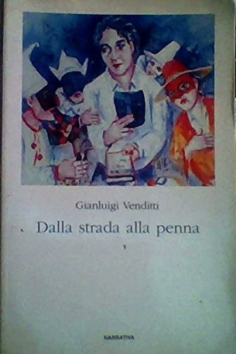 DALLA STRADA ALLA PENNA