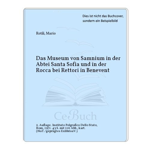 Das Museum von Samnium in der Abtei Santa Sofia und …