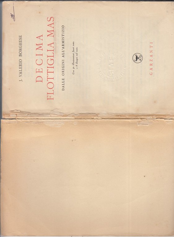 Decima Flottiglia Mas Dalle Origini All'Armistizio