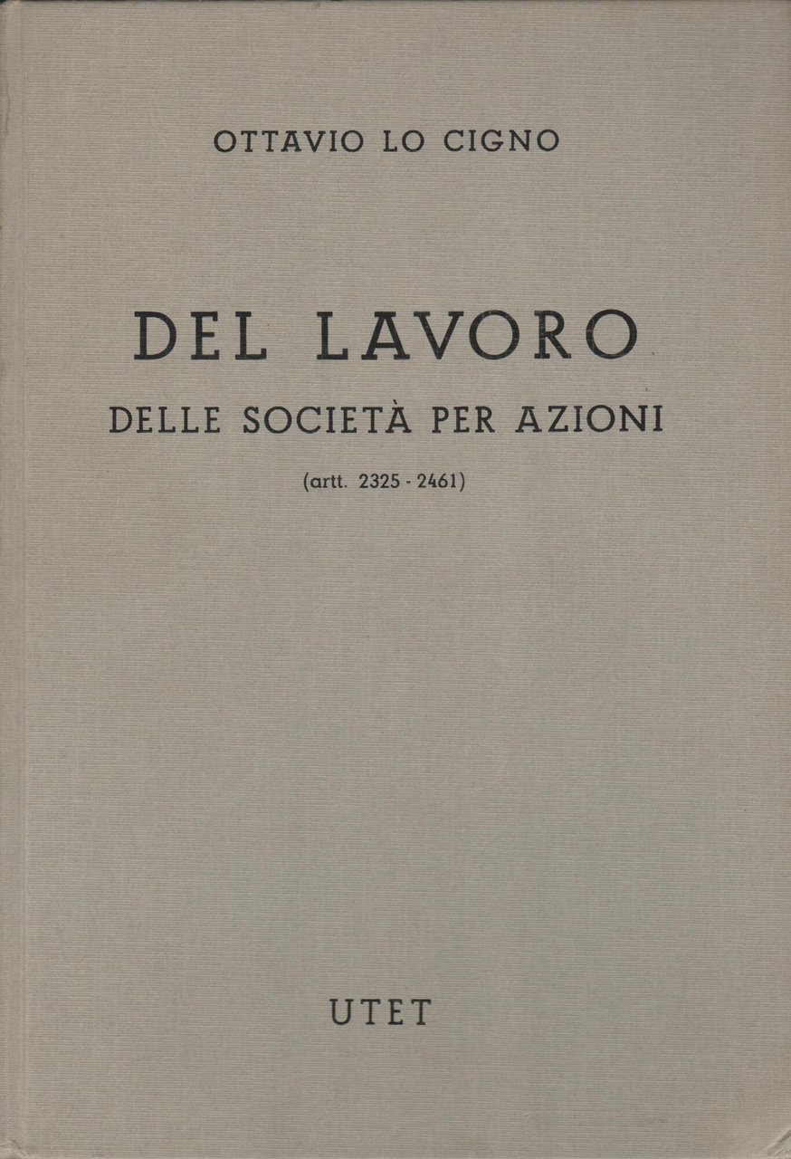 DEL LAVORO DELLE SOCIETA' PER AZIONI (artt. 2325-2461) Libro V … | Immagine principale