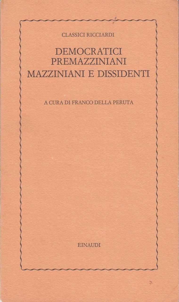 Democratici premazziniani, mazziniani e dissidenti