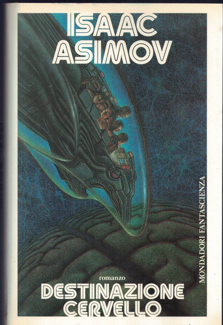 Destinazione cervello. Viaggio allucinante (Vol. 2)