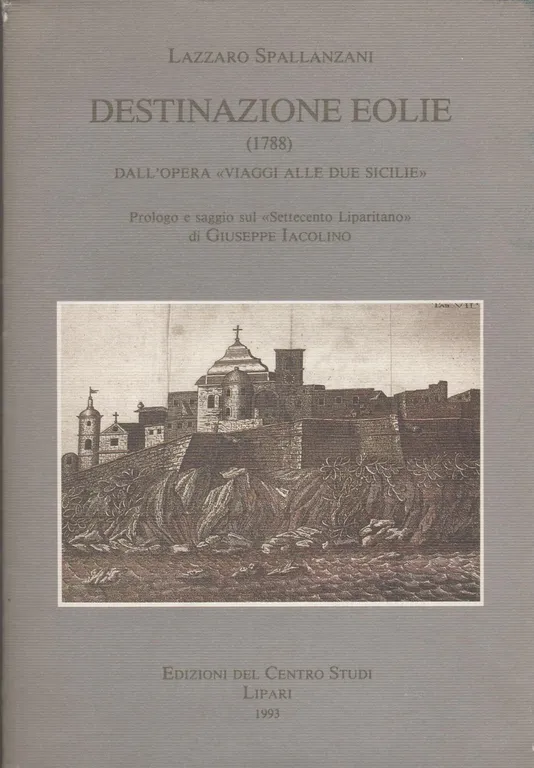 DESTINAZIONE EOLIE (1788) Dall'opera "Viaggi alle due Sicilie"