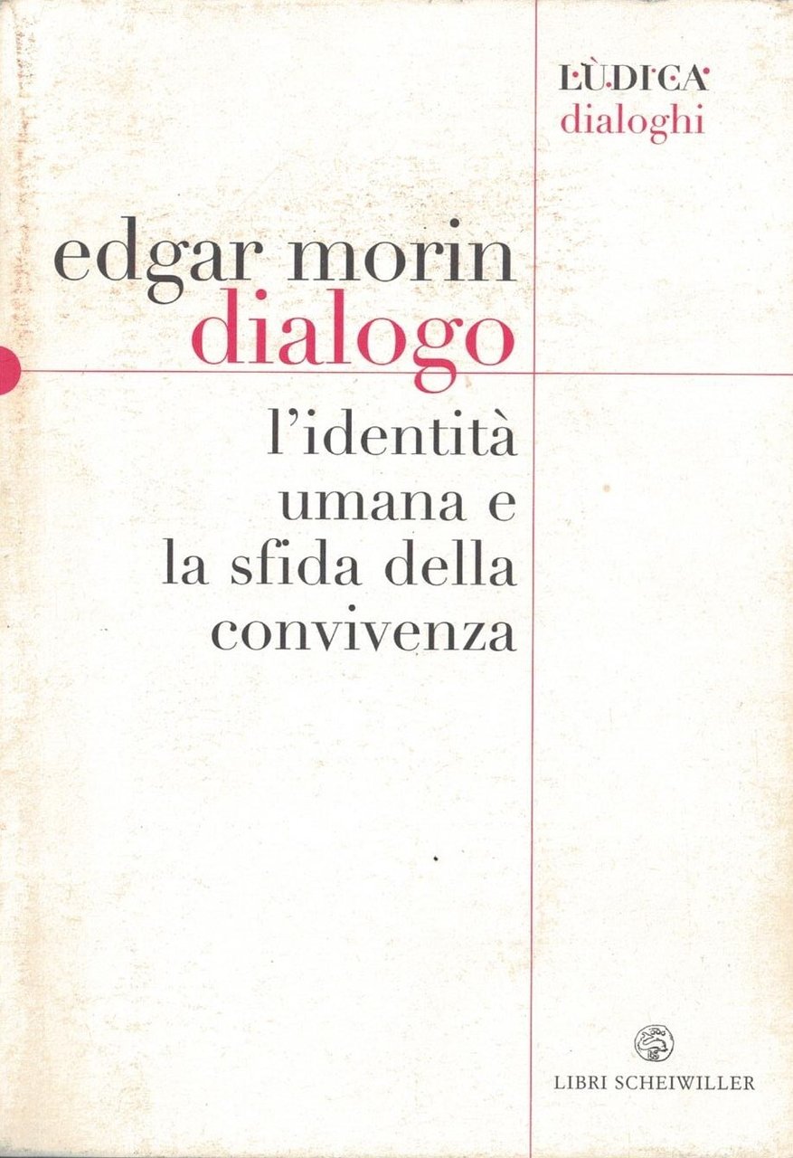 Dialogo. L'identità umana e la sfida della convivenza