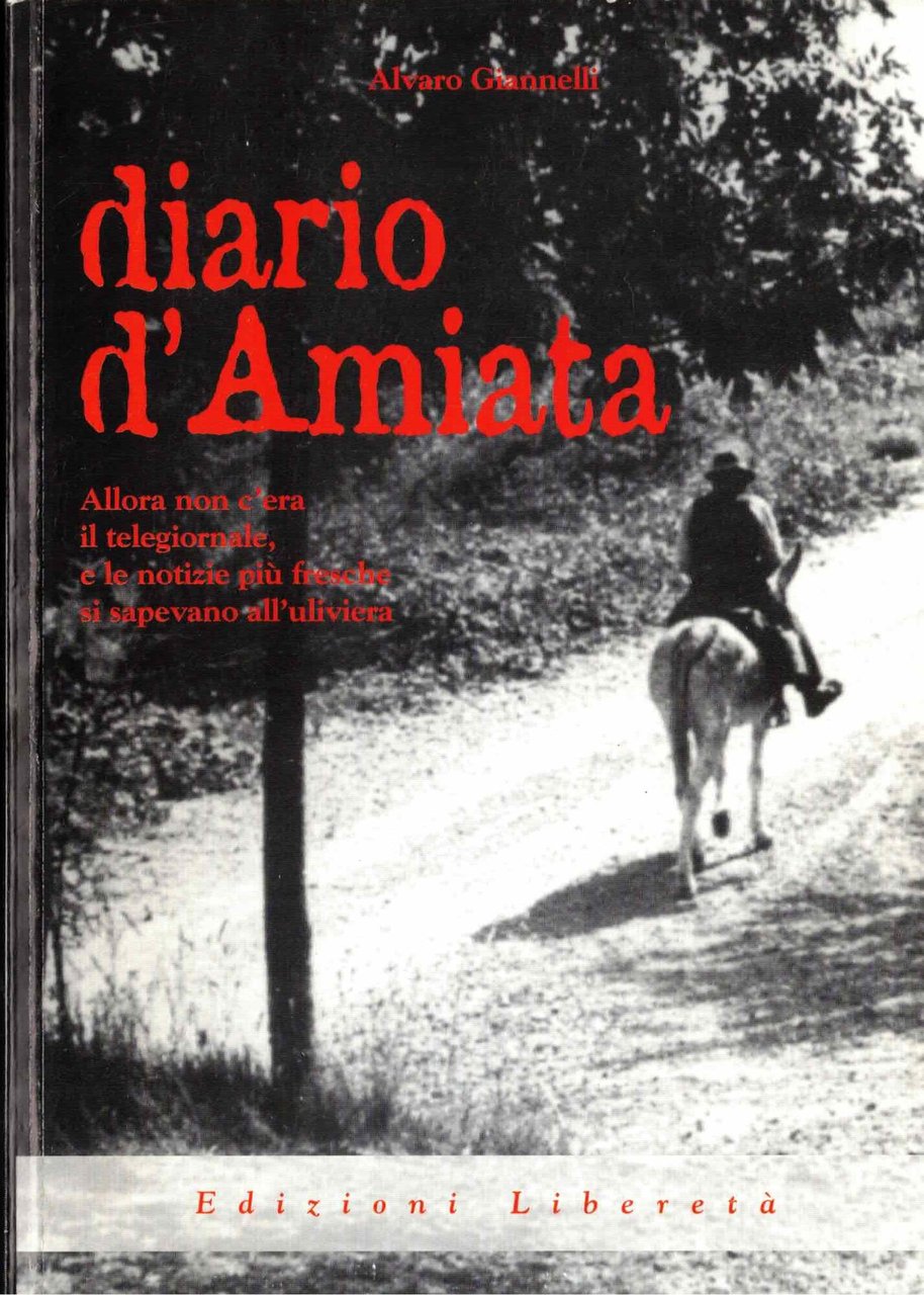 Diario d'Amiata allora non c'era il telegiornale, e le notizie …