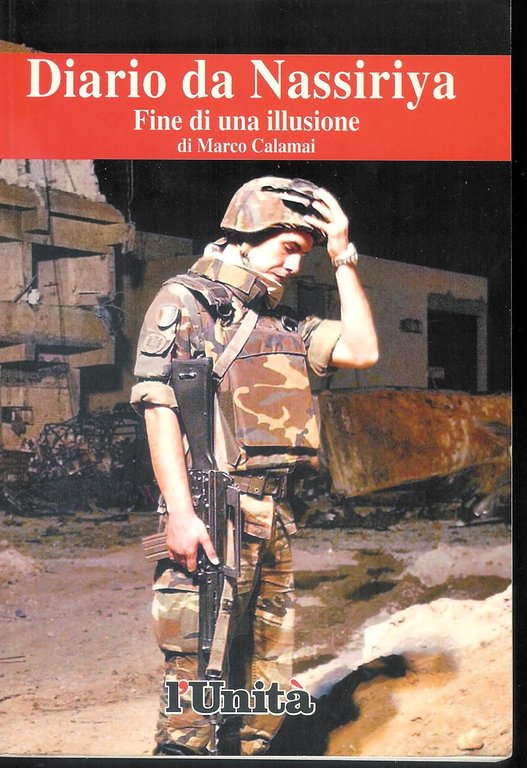 Diario da Nassirija - fine di una illusione
