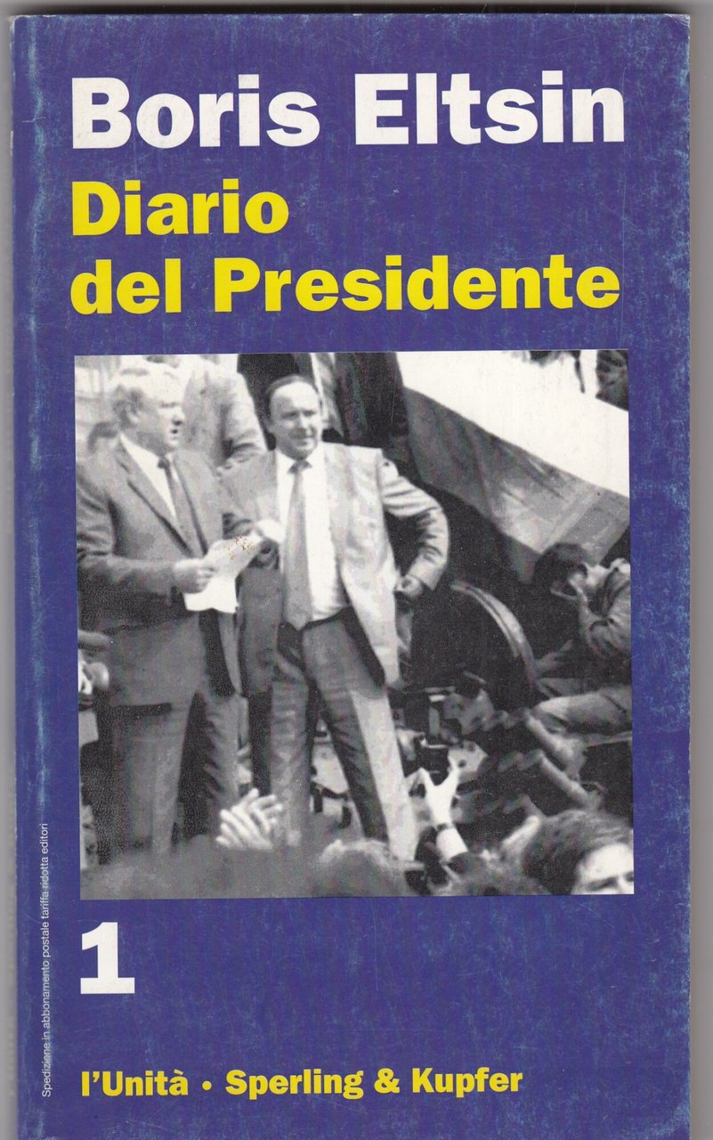 Diario del presidente. Volume primo