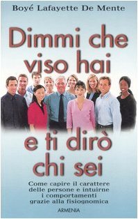 Dimmi che viso hai e ti dirò chi sei