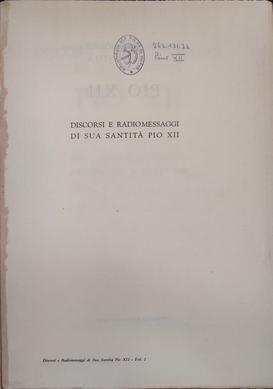 Discorsi e radiomessaggi di sua santità PIO XII. opera completa … | Immagine Gallery 3