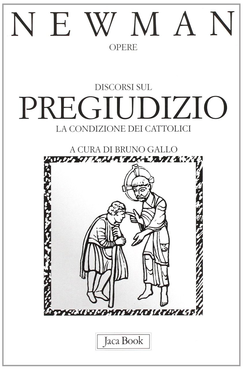 Discorsi sul pregiudizio. La condizione dei cattolici