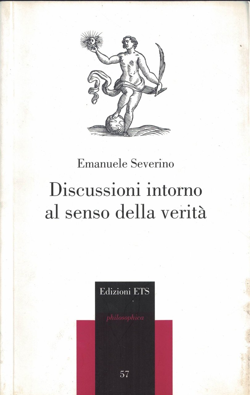 Discussioni intorno al senso della verità