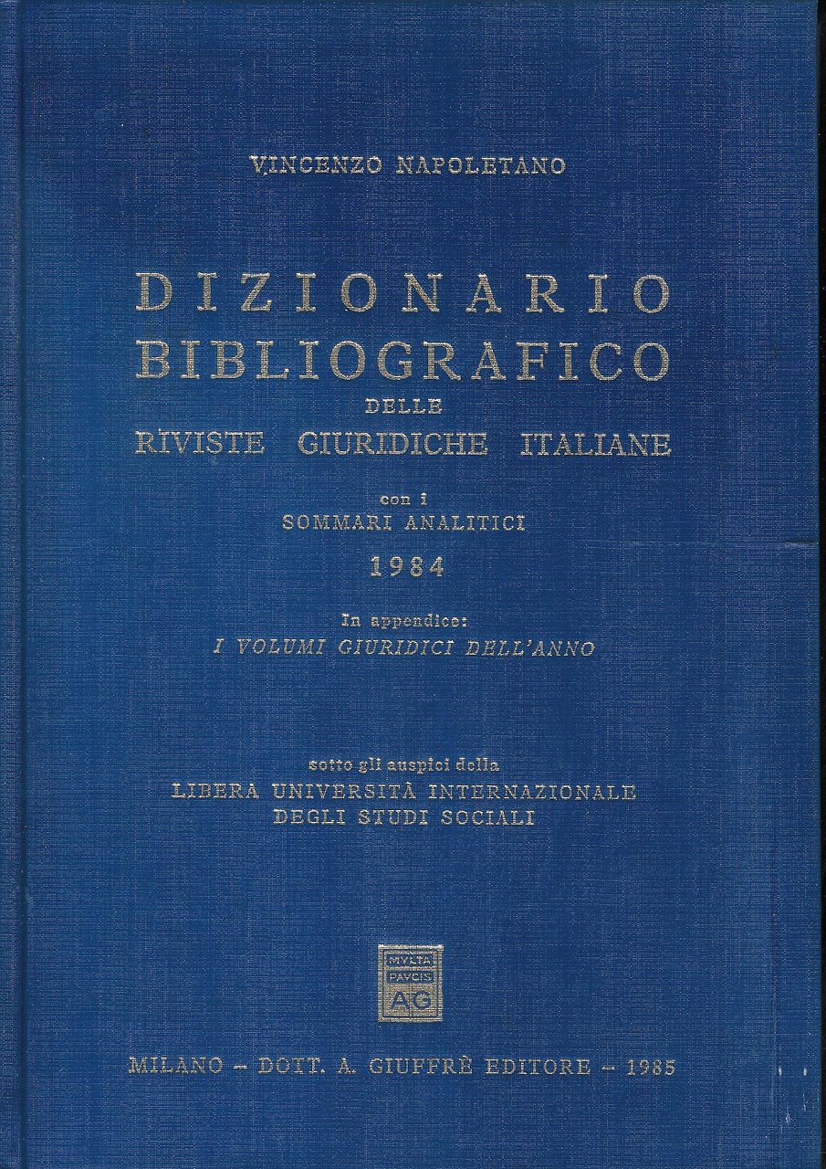 Dizionario bibliografico delle riviste giuridiche italiane con i sommari analitici …