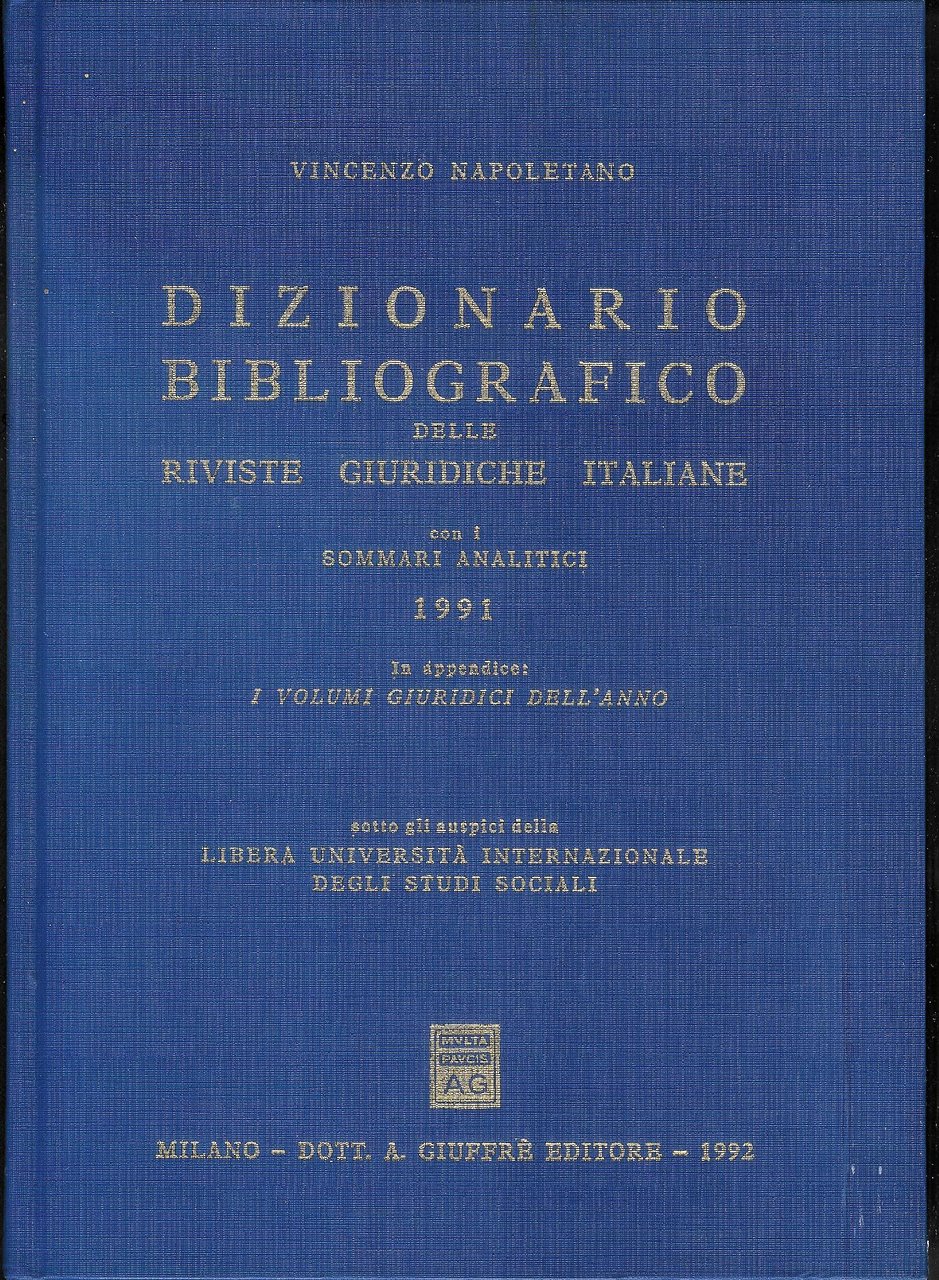 Dizionario bibliografico delle riviste giuridiche italiane con i sommari analitici …