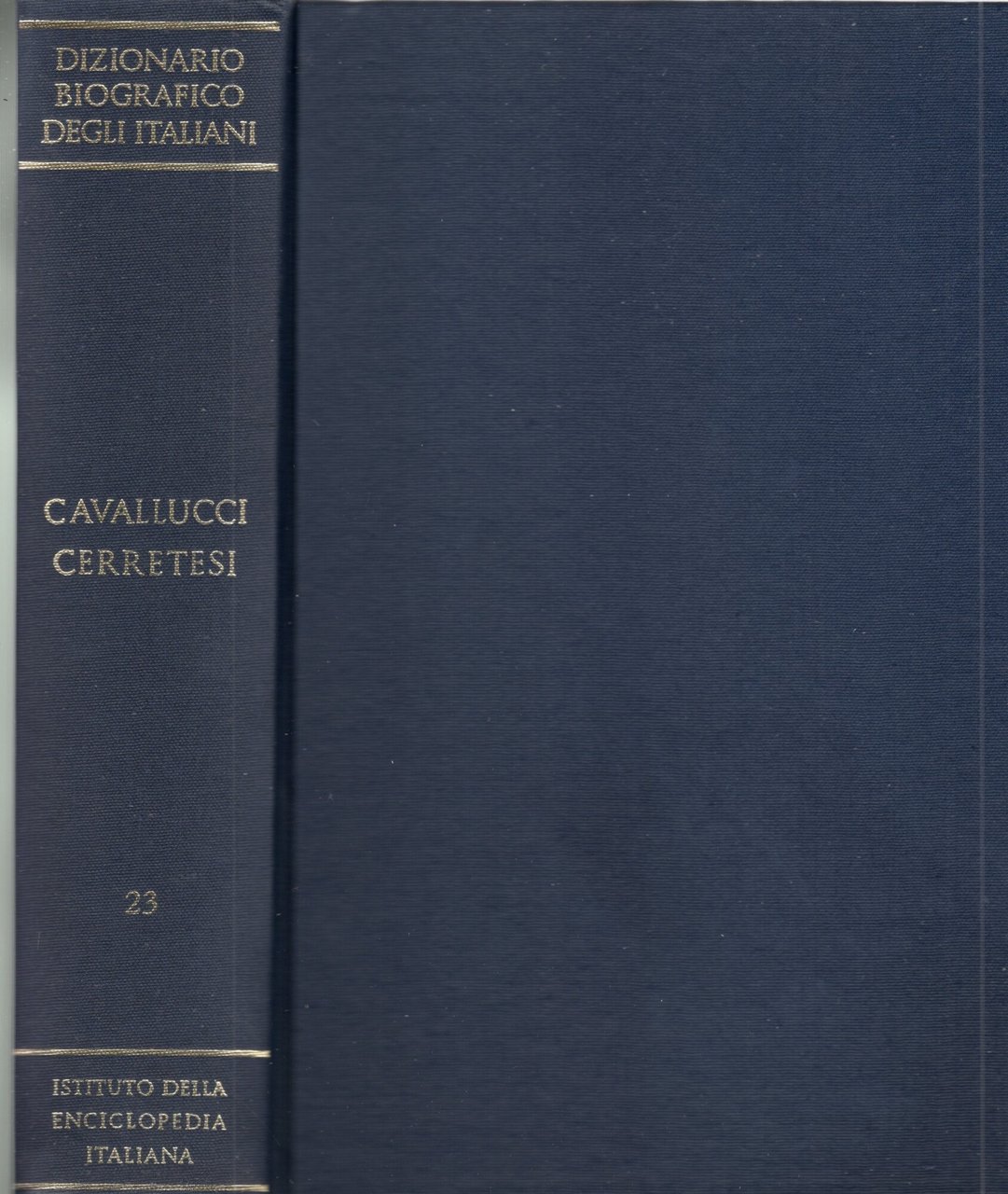 Dizionario biografico degli italiani. VOLUME 23. CAVALLUCCI CERRETESI