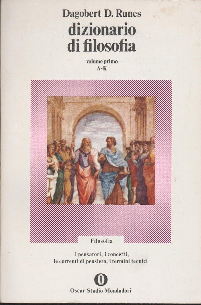 DIZIONARIO DI FILOSOFIA VOLUME PRIMO A-K