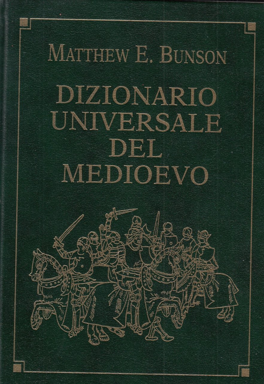 DIZIONARIO UNIVERSALE DEL MEDIOEVO