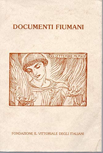 Documenti Fiumani ( catalogo dei documenti fiumani conservati al " …