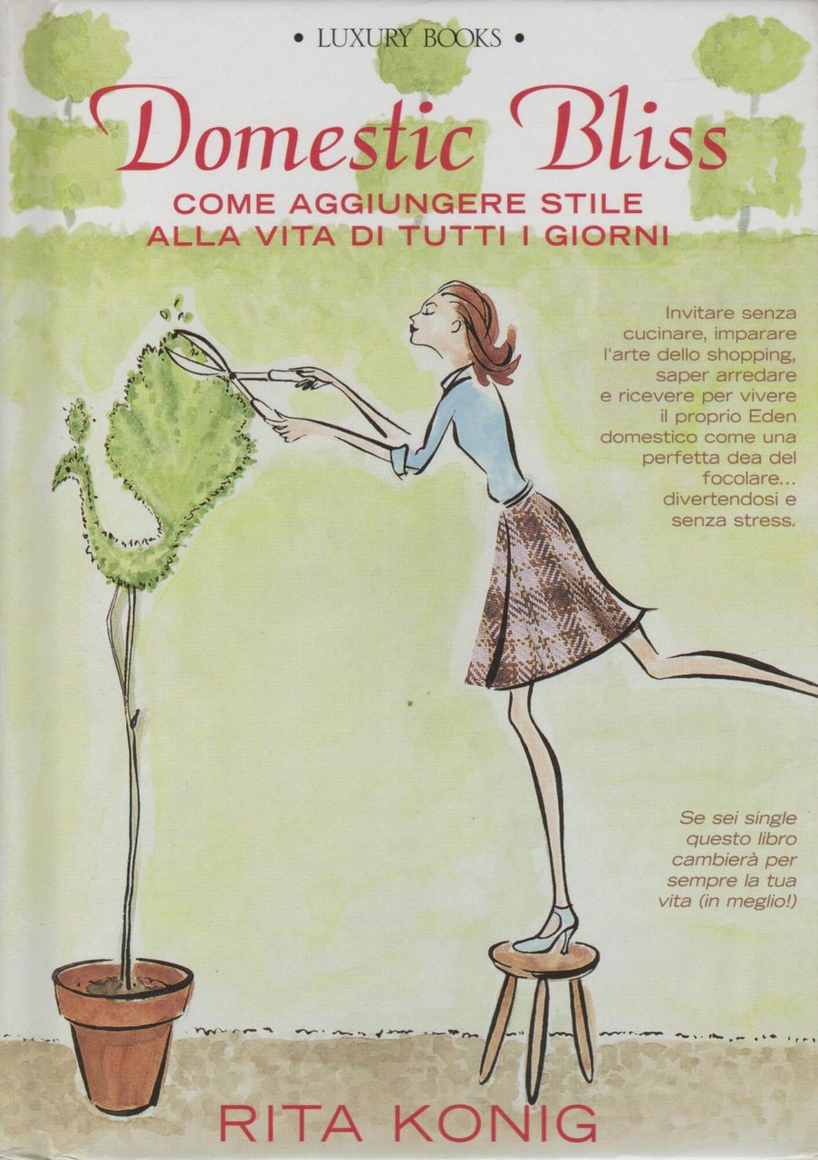 Domestic Bliss. Come aggiungere stile alla vita di tutti i …